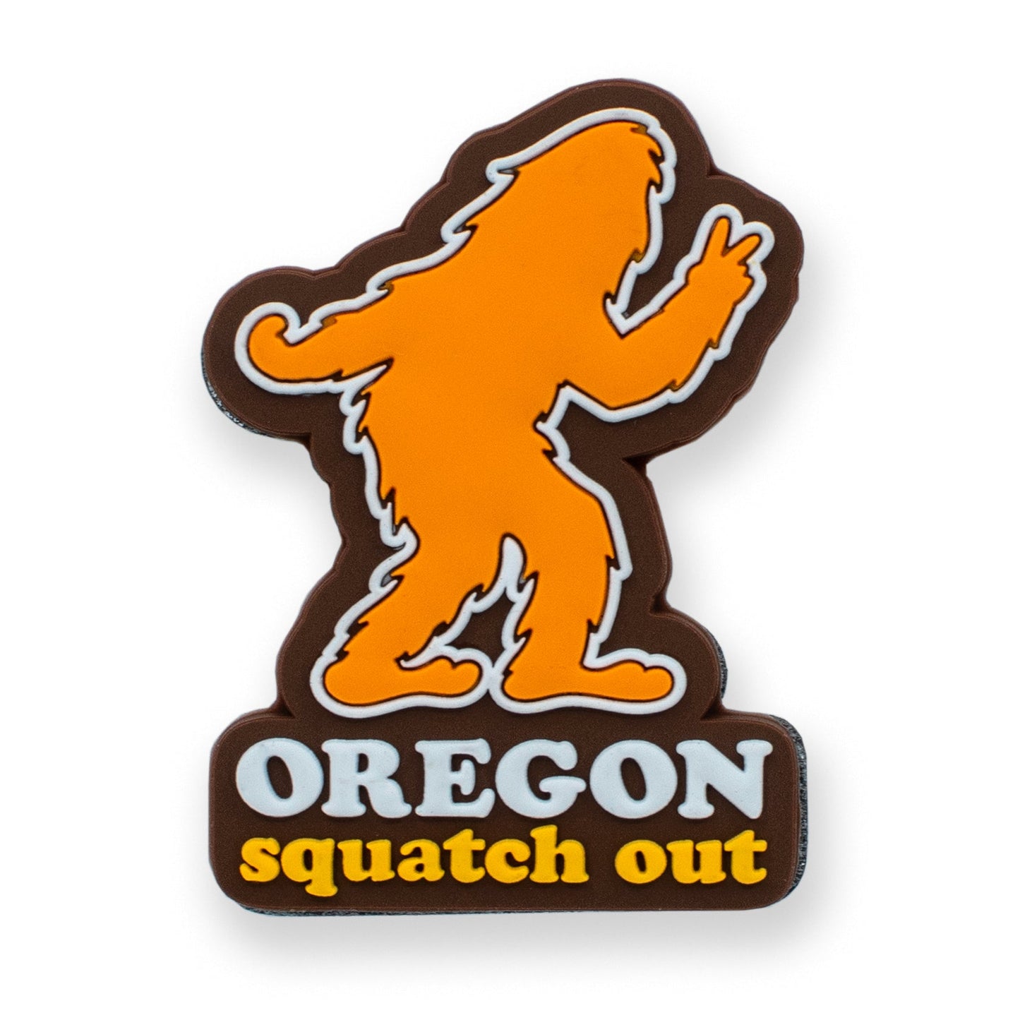 Squatch Out Oregon 3D PVC | Refrigerator Magnet