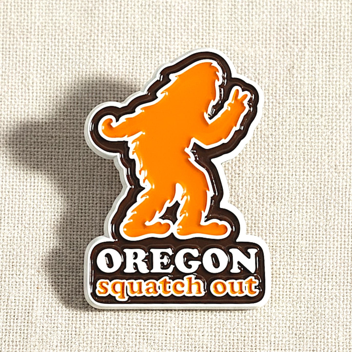 Squatch Out Oregon Bigfoot | Enamel Lapel Pin