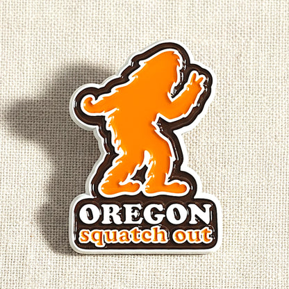 Squatch Out Oregon Bigfoot | Enamel Lapel Pin