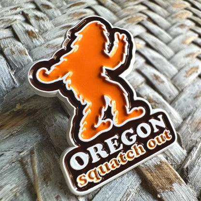 Squatch Out Oregon Bigfoot | Enamel Lapel Pin