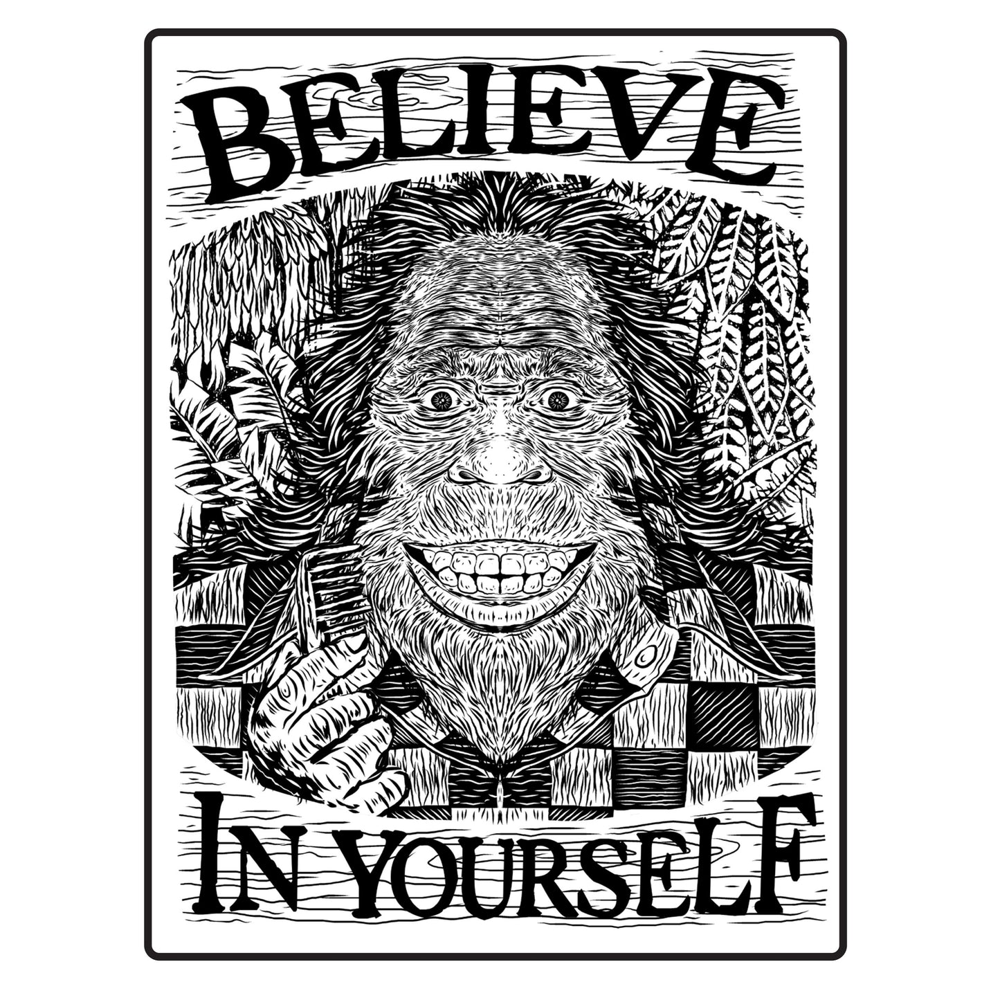 Believe In Yourself Bigfoot | Sticker