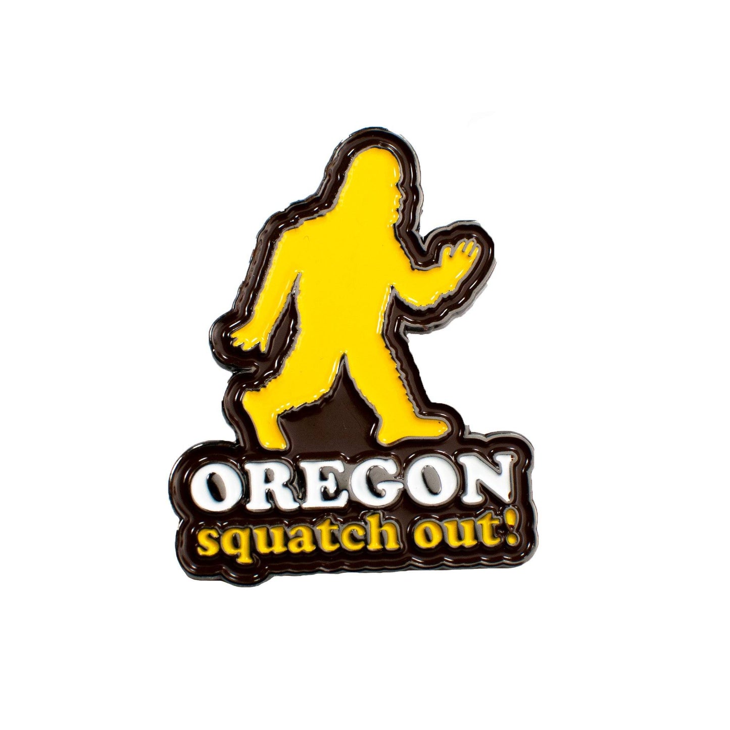 Squatch Out Oregon | Enamel Lapel Pin
