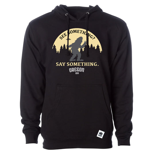 See Something? Say Something, Oregon Unisex Pullover Hoodie