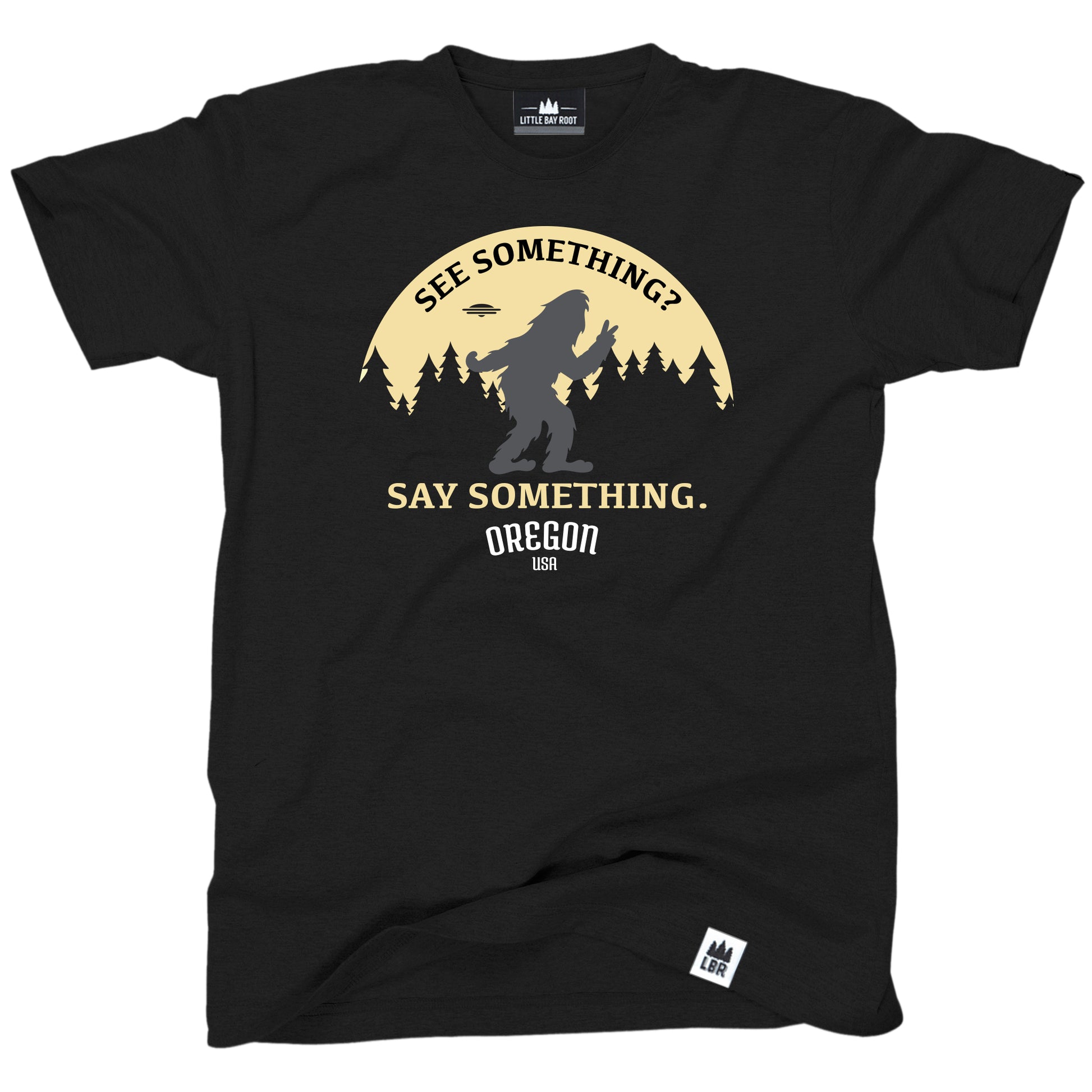 See Something? Say Something! Oregon Bigfoot | Adult T-Shirt