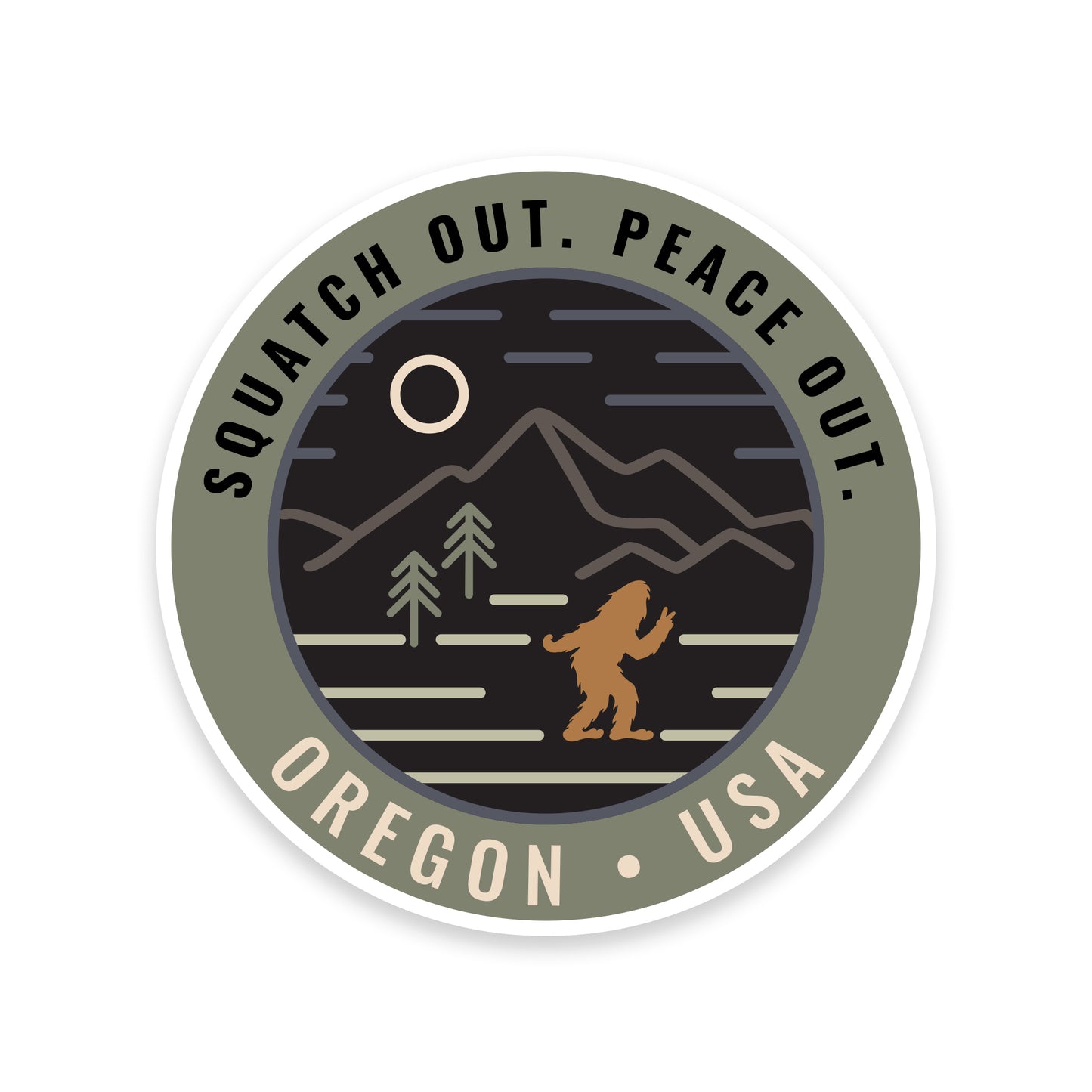 Squatch Out, Peace Out Oregon | Sticker
